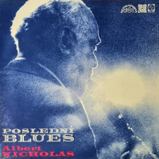 Albert Nicholas – Poslední Blues 1975 VG, VYPRANÁ Vinyl (LP)