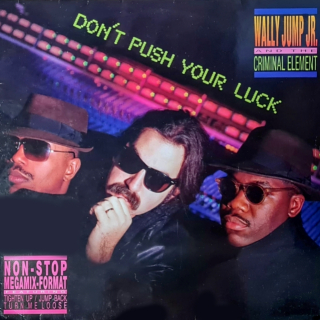 Wally Jump Jr. And The Criminal Element – Don't Push Your Luck 1987 VG+, VYPRANÁ Vinyl (LP)