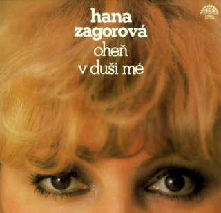 Hana Zagorová – Oheň V Duši Mé 1980 G+, VYPRANÁ Vinyl (LP)