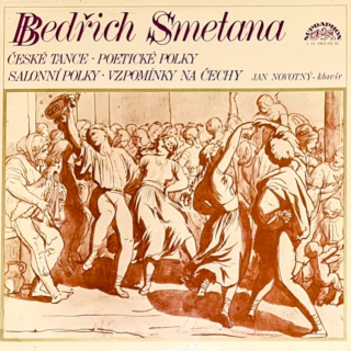 Bedřich Smetana / Jan Novotný – České Tance - Poetické Polky - Salonní Polky - Vzpomínky Na Čechy 1976 VG+, VYPRANÉ Vinyl (2LP)