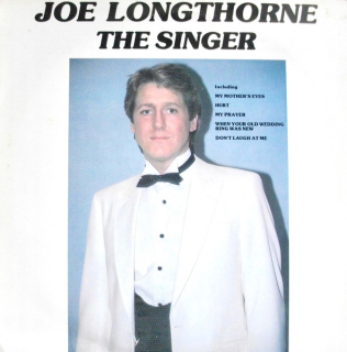 Joe Longthorne – The Singer 1986 VG+, VYPRANÁ Vinyl (LP)