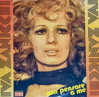 Iva Zanicchi – Non Pensare A Me 1977 EX, VYPRANÁ Vinyl (LP)