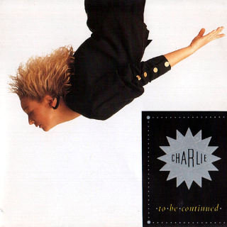 Charlie – To Be Continued 1989 VG+, VYPRANÁ Vinyl (LP)