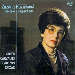 Zuzana Růžičková, Soler, Carvalho, Cabezón, Seixas – Cembalo = Harpsichord 1985 EX, VYPRANÁ Vinyl (LP)